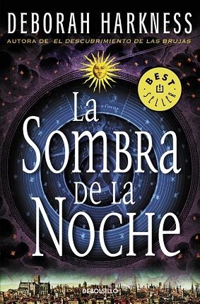 LA SOMBRA DE LA NOCHE(EL DESCUBRIMIENTO DE LAS BRUJAS-2) | 9788466332330 | HARKNESS,DEBORAH | Libreria Geli - Librería Online de Girona - Comprar libros en catalán y castellano