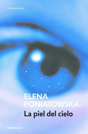 LA PIEL DEL CIELO | 9788466333009 | PONIATOWSKA,ELENA | Libreria Geli - Librería Online de Girona - Comprar libros en catalán y castellano