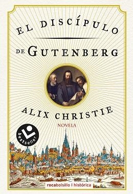 EL DISCÍPULO DE GUTENBERG | 9788416240302 | CHRISTIE,ALIX | Libreria Geli - Librería Online de Girona - Comprar libros en catalán y castellano