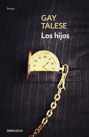 LOS HIJOS | 9788466332057 | TALESE,GAY | Libreria Geli - Librería Online de Girona - Comprar libros en catalán y castellano