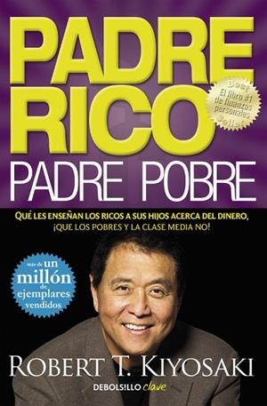 PADRE RICO,PADRE POBRE | 9788466332125 | KIYOSAKI,ROBERT T. | Llibreria Geli - Llibreria Online de Girona - Comprar llibres en català i castellà