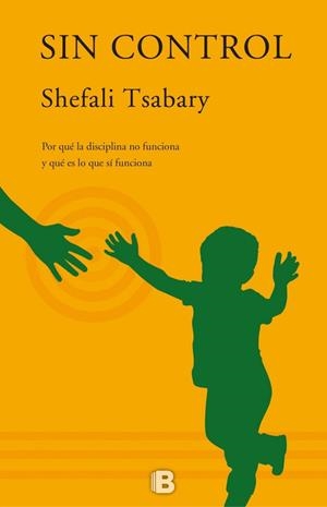 SIN CONTROL | 9788466658225 | TSABARY,SHEFALI | Llibreria Geli - Llibreria Online de Girona - Comprar llibres en català i castellà