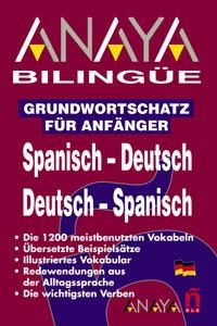 GRUNDWORTSCHATZ FUR ANFANGER SPANISH - DEUTSCH ( BILINGÜE ) | 9788466737289 | SENSE ESPECIFICAR | Libreria Geli - Librería Online de Girona - Comprar libros en catalán y castellano