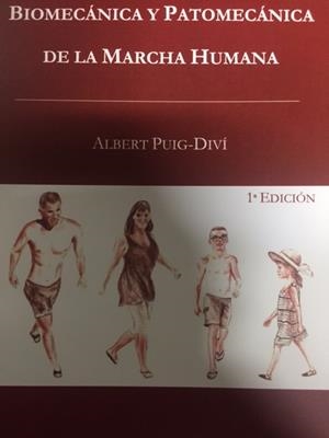 BIOMECÁNICA Y PATOMECÁNICA DE LA MARCHA HUMANA | 9788460836926 | PUIG-DIVÍ, ALBERT | Llibreria Geli - Llibreria Online de Girona - Comprar llibres en català i castellà