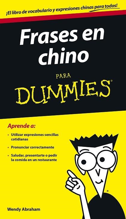 FRASES EN CHINO PARA DUMMIES | 9788432902758 | ABRAHAM,WENDY | Llibreria Geli - Llibreria Online de Girona - Comprar llibres en català i castellà
