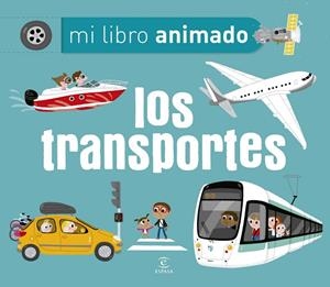 LOS TRANSPORTES (MI LIBRO ANIMADO) | 9788467045307 | A.A.V.V. | Llibreria Geli - Llibreria Online de Girona - Comprar llibres en català i castellà