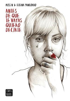 ANTES DE QUE TE VAYAS QUIERO DECIRTE (TD) | 9788408149293 | MISS N/PANCORBO,ELENA | Libreria Geli - Librería Online de Girona - Comprar libros en catalán y castellano