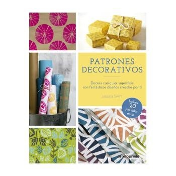 PATRONES DECORATIVOS.DECORA CUALQUIER SUPERFICIE CON FANTASTICOS DISEÑOS CREADOS POR TI | 9788415967873 | SWIFT,JESSICA | Llibreria Geli - Llibreria Online de Girona - Comprar llibres en català i castellà