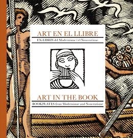 ART EN EL LLIBRE.EX-LIBRIS DEL MODERNISME I EL NOUCENTISME | 9788494110160 | CASAS, MARI?À/FALG?ÀS, JORDI | Llibreria Geli - Llibreria Online de Girona - Comprar llibres en català i castellà