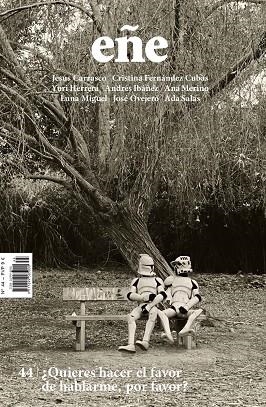 EÑE 44.¿QUIERES HACER EL FAVOR DE HABLARME,POR FAVOR? | 9788416248476 | Libreria Geli - Librería Online de Girona - Comprar libros en catalán y castellano