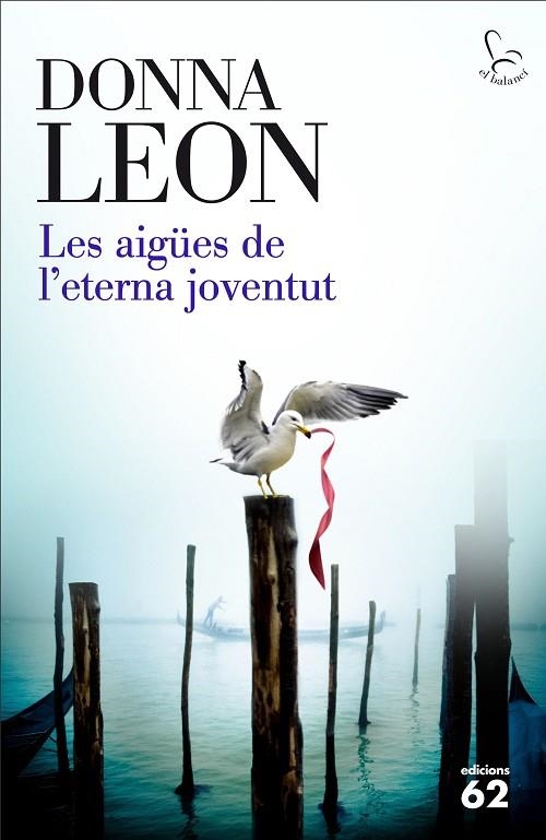 LES AIGÜES DE L'ETERNA JOVENTUT | 9788429774900 | LEON,DONNA | Libreria Geli - Librería Online de Girona - Comprar libros en catalán y castellano