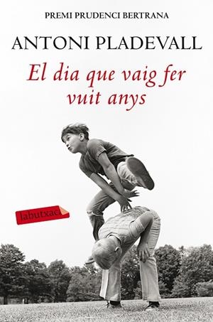 EL DIA QUE VAIG FER VUIT ANYS | 9788416334834 | PLADEVALL,ANTONI | Libreria Geli - Librería Online de Girona - Comprar libros en catalán y castellano