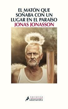 EL MATÓN QUE SOÑABA CON UN LUGAR EN EL PARAÍSO | 9788498387223 | JONASSON,JONAS | Llibreria Geli - Llibreria Online de Girona - Comprar llibres en català i castellà
