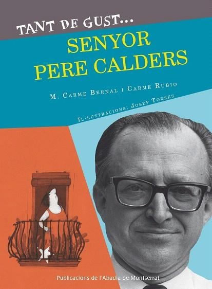 TANT DE GUST... SENYOR CALDERS | 9788498837933 | BERNAL,M.CARME/RUBIO,CARME | Libreria Geli - Librería Online de Girona - Comprar libros en catalán y castellano