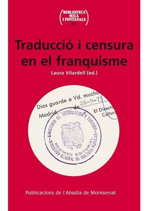TRADUCCIÓ I CENSURA EN EL FRANQUISME | 9788498838183 | VILARDELL,LAURA (ED.) | Libreria Geli - Librería Online de Girona - Comprar libros en catalán y castellano