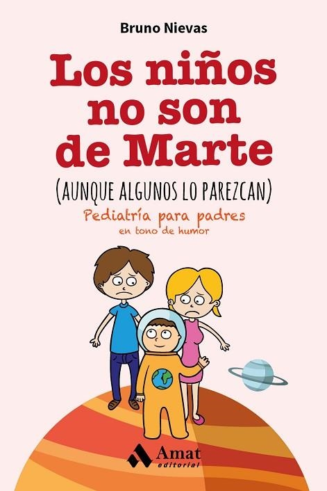 LOS NIÑOS NO SON DE MARTE (AUNQUE ALGUNOS LO PAREZCAN) | 9788497358248 | NIEVAS,BRUNO | Libreria Geli - Librería Online de Girona - Comprar libros en catalán y castellano