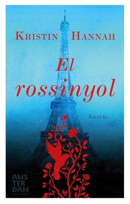 EL ROSSINYOL | 9788415645917 | HANNAH,KRISTIN | Libreria Geli - Librería Online de Girona - Comprar libros en catalán y castellano