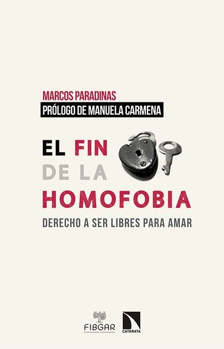 EL FIN DE LA HOMOFOBIA.DERECHO A SER LIBRES PARA AMAR | 9788490971048 | PARADINAS BLAZQUEZ,MARCOS | Libreria Geli - Librería Online de Girona - Comprar libros en catalán y castellano