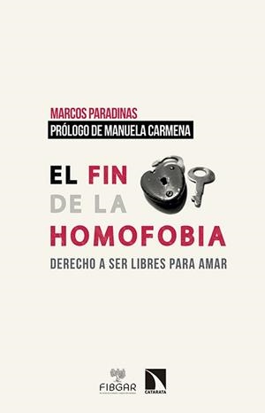 EL FIN DE LA HOMOFOBIA.DERECHO A SER LIBRES PARA AMAR | 9788490971048 | PARADINAS BLAZQUEZ,MARCOS | Llibreria Geli - Llibreria Online de Girona - Comprar llibres en català i castellà