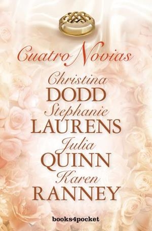 CUATRO NOVIAS | 9788415870845 | QUINN, JULIA/DODD, CHRISTINA/LAURENS, STEPHANIE/RANNEY, KAREN | Libreria Geli - Librería Online de Girona - Comprar libros en catalán y castellano