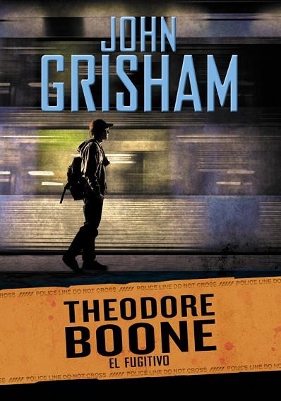 EL FUGITIVO (THEODORE BOONE 5) | 9788490434642 | GRISHAM,JOHN | Libreria Geli - Librería Online de Girona - Comprar libros en catalán y castellano