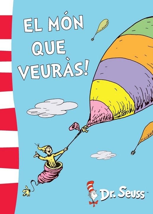 EL MÓN QUE VEURÀS! (DR. SEUSS 5) | 9788448844172 | SEUSS,DR | Libreria Geli - Librería Online de Girona - Comprar libros en catalán y castellano
