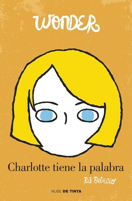 WONDER.CHARLOTTE TIENE LA PALABRA | 9788415594765 | PALACIO,R.J. | Libreria Geli - Librería Online de Girona - Comprar libros en catalán y castellano