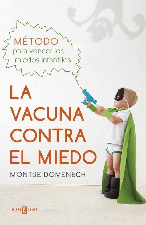 LA VACUNA CONTRA EL MIEDO | 9788401016769 | DOMÈNECH,MONTSE | Libreria Geli - Librería Online de Girona - Comprar libros en catalán y castellano