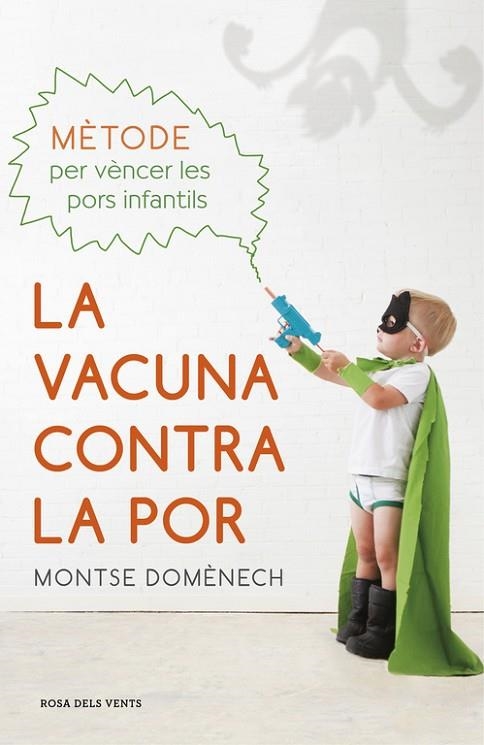 LA VACUNA CONTRA LA POR | 9788415961987 | DOMÈNECH,MONTSE | Libreria Geli - Librería Online de Girona - Comprar libros en catalán y castellano