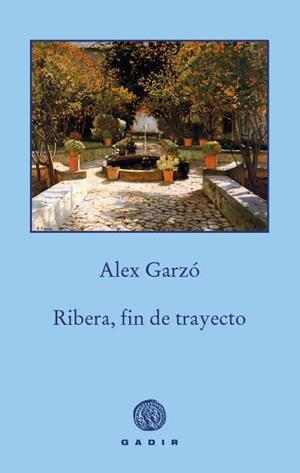 RIBERA,FIN DE TRAYECTO | 9788494445576 | GARZÓ,ALEZ | Libreria Geli - Librería Online de Girona - Comprar libros en catalán y castellano