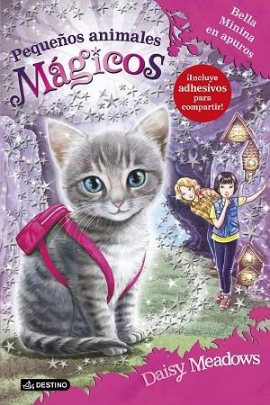 BELLA MININA EN APUROS (PEQUEÑOS ANIMALES MÁGICOS-4) | 9788408150329 | MEADOWS,DAISY | Llibreria Geli - Llibreria Online de Girona - Comprar llibres en català i castellà