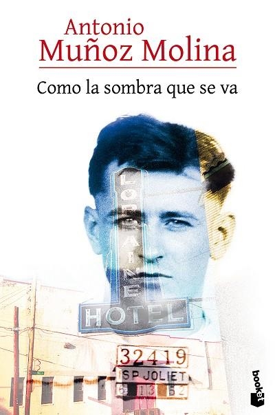 COMO LA SOMBRA QUE SE VA | 9788432225819 | MUÑOZ MOLINA,ANTONIO | Libreria Geli - Librería Online de Girona - Comprar libros en catalán y castellano