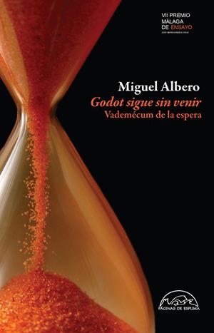 GODOT SIGUE SIN VENIR.VADEMÉCUM DE LA ESPERA | 9788483931967 | ALBERO,MIGUEL | Llibreria Geli - Llibreria Online de Girona - Comprar llibres en català i castellà