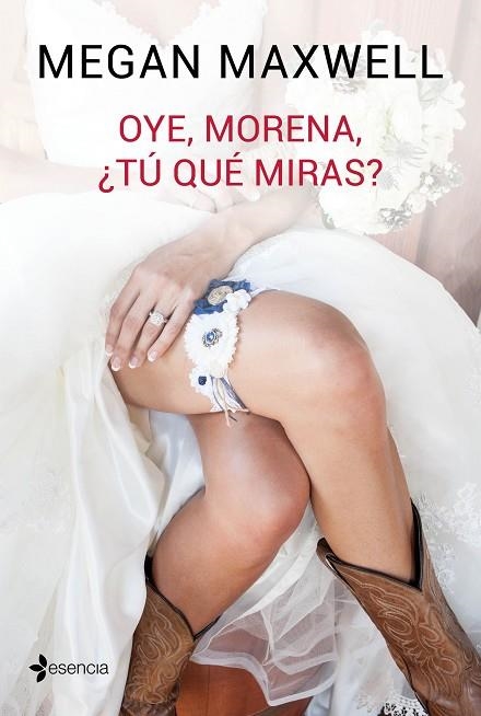 OYE,MORENA,¿TÚ QUÉ MIRAS? | 9788408149545 | MAXWELL,MEGAN | Libreria Geli - Librería Online de Girona - Comprar libros en catalán y castellano
