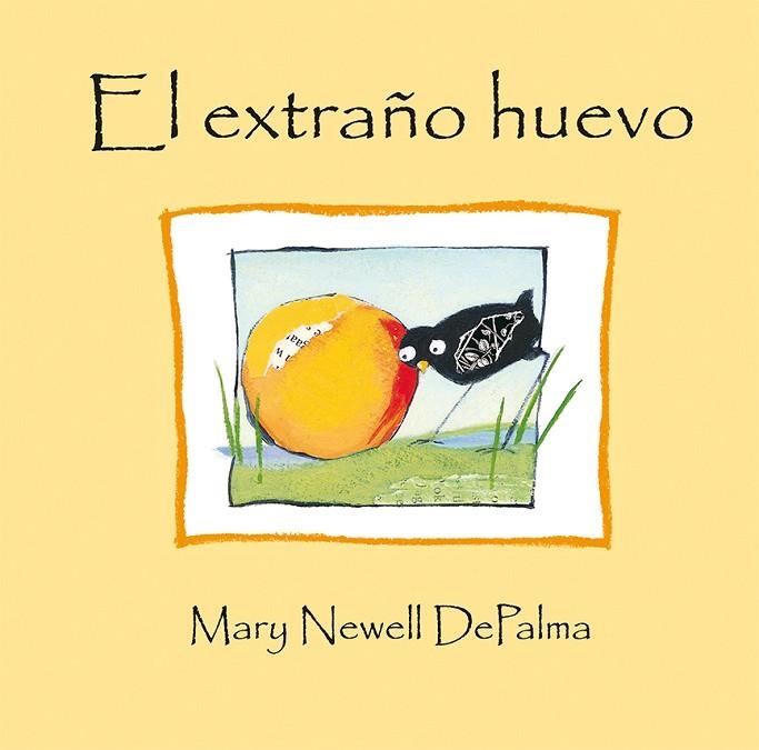 EL EXTRAÑO HUEVO (TD) | 9788416117772 | DEPALMA,MARY NEWELL | Llibreria Geli - Llibreria Online de Girona - Comprar llibres en català i castellà