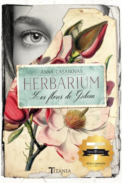 HERBARIUM.LAS FLORES DE GIDEON | 9788416327089 | CASANOVAS,ANNA | Libreria Geli - Librería Online de Girona - Comprar libros en catalán y castellano