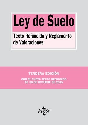 LEY DE SUELO.TEXTO REFUNDIDO Y REGLAMENTO DE VALORACIONES(3ª EDICION 2016) | 9788430968619 | Llibreria Geli - Llibreria Online de Girona - Comprar llibres en català i castellà