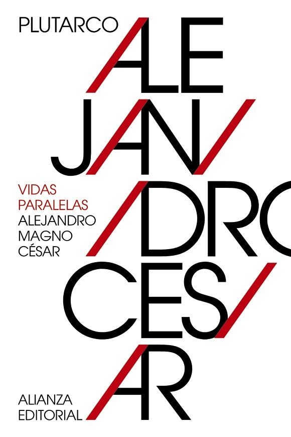 VIDAS PARALELAS:ALEJANDRO MAGNO Y CÉSAR | 9788491042839 | PLUTARCO | Libreria Geli - Librería Online de Girona - Comprar libros en catalán y castellano