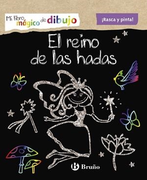 EL REINO DE LAS HADAS (MI LIBRO MÁGICO DE DIBUJO) | 9788469604953 | Libreria Geli - Librería Online de Girona - Comprar libros en catalán y castellano