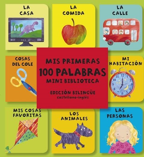 MIS PRIMERAS 100 PALABRAS.MINI BIBLIOTECA (ED.BILINGÜE CASTELLANO-INGLÉS) | 9788469603222 | A.A.V.V. | Libreria Geli - Librería Online de Girona - Comprar libros en catalán y castellano
