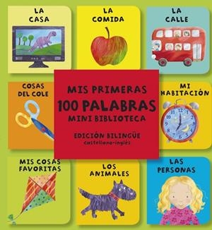 MIS PRIMERAS 100 PALABRAS.MINI BIBLIOTECA (ED.BILINGÜE CASTELLANO-INGLÉS) | 9788469603222 | A.A.V.V. | Libreria Geli - Librería Online de Girona - Comprar libros en catalán y castellano
