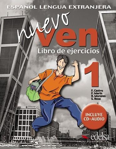 NUEVO VEN-1(LIBRO DE EJERCICIOS) | 9788477118411 | MARíN ARRESE, FERNANDO/MORALES GáLVEZ, REYES/PADíN FERNáNDEZ, DOLORES/CASTRO VIUDEZ, FRANCISCA | Llibreria Geli - Llibreria Online de Girona - Comprar llibres en català i castellà
