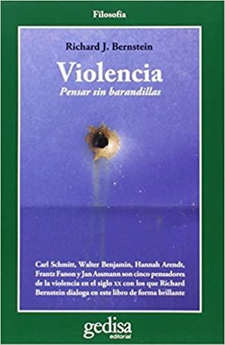 VIOLENCIA.PENSAR SIN BARANDILLAS | 9788497847902 | BERNSTEIN,RICHARD J. | Libreria Geli - Librería Online de Girona - Comprar libros en catalán y castellano