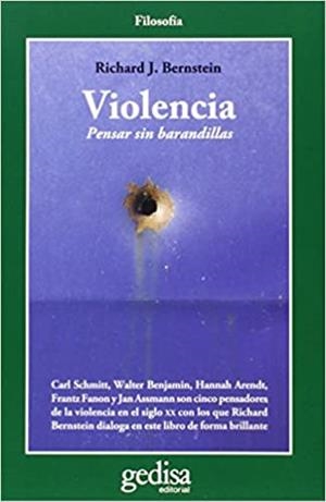 VIOLENCIA.PENSAR SIN BARANDILLAS | 9788497847902 | BERNSTEIN,RICHARD J. | Llibreria Geli - Llibreria Online de Girona - Comprar llibres en català i castellà