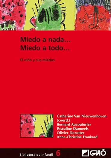 MIEDO A NADA...MIEDO A TODO.EL NIÑO Y SUS MIEDOS | 9788478273430 | VAN NIEUWENHOVEN,CATHERINE (COORD.) | Libreria Geli - Librería Online de Girona - Comprar libros en catalán y castellano