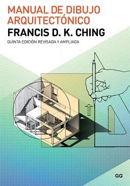 MANUAL DE DIBUJO ARQUITECTÓNICO(5ª EDICION AMPLIADA Y REVISADA) | 9788425229268 | CHING,FRANCIS D.K. | Llibreria Geli - Llibreria Online de Girona - Comprar llibres en català i castellà