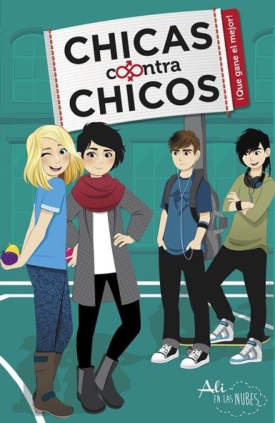 QUE GANE EL MEJOR! (CHICAS CONTRA CHICOS 2) | 9788420482187 | EN LAS NUBES,ALI | Libreria Geli - Librería Online de Girona - Comprar libros en catalán y castellano