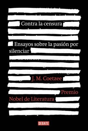 CONTRA LA CENSURA | 9788499925929 | COETZEE,J.M. | Libreria Geli - Librería Online de Girona - Comprar libros en catalán y castellano