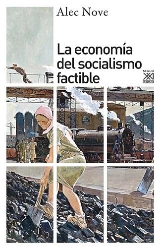 LA ECONOMÍA DEL SOCIALISMO FACTIBLE | 9788432306181 | NOVE,ALEC | Llibreria Geli - Llibreria Online de Girona - Comprar llibres en català i castellà