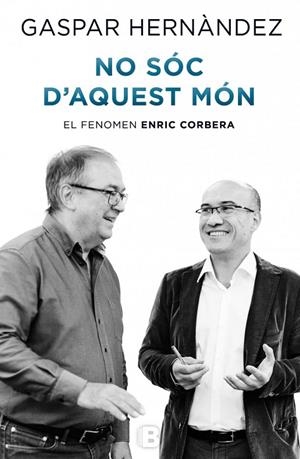 NO SÓC D'AQUEST MÓN | 9788466656986 | HERNÁNDEZ,GASPAR | Llibreria Geli - Llibreria Online de Girona - Comprar llibres en català i castellà